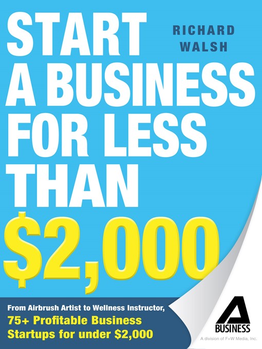 Title details for Start a Business for Less Than $2,000 by Richard Walsh - Wait list